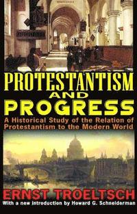bokomslag Protestantism and Progress