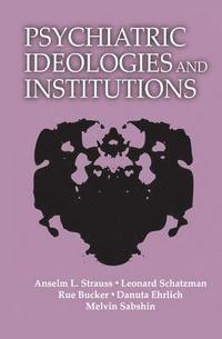 bokomslag Psychiatric Ideologies and Institutions