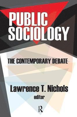 Lawrence T. Nichols, Lawrence T. Nichols - Public Sociology, Inbunden