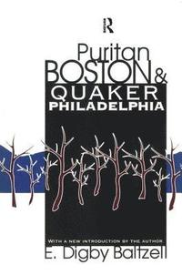 bokomslag Puritan Boston and Quaker Philadelphia