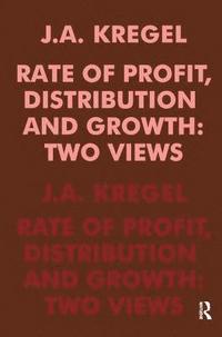 bokomslag Rate of Profit, Distribution and Growth