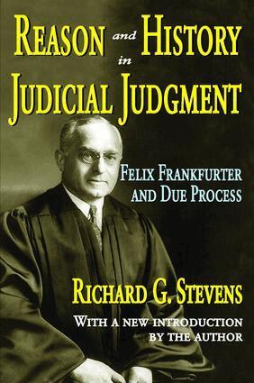 Richard Stevens - Reason and History in Judicial Judgment, Inbunden