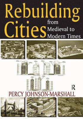bokomslag Rebuilding Cities from Medieval to Modern Times