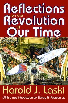 Harold Laski - Reflections on the Revolution of Our Time, Inbunden