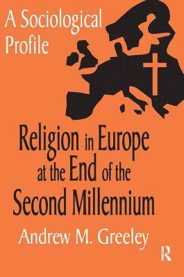 bokomslag Religion in Europe at the End of the Second Millenium