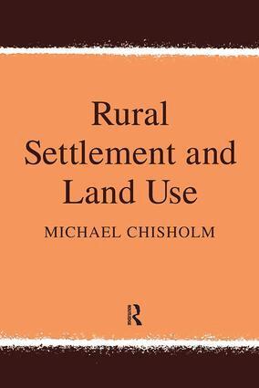 Michael Chisholm, Marcus Felson - Rural Settlement and Land Use, Inbunden