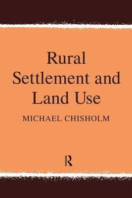 Rural Settlement and Land Use 1