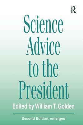 Jack Werber, William T. Golden - Science Advice to the President, Inbunden