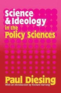 bokomslag Science and Ideology in the Policy Sciences