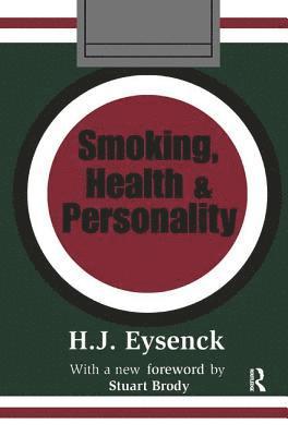 Smoking, Health and Personality 1
