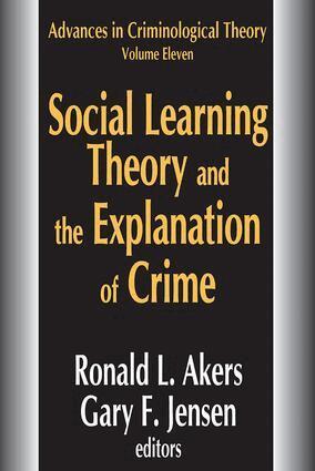 Ronald L. Akers, Gary F. Jensen - Social Learning Theory and the Explanation of Crime, Inbunden