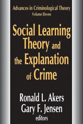 Social Learning Theory and the Explanation of Crime 1