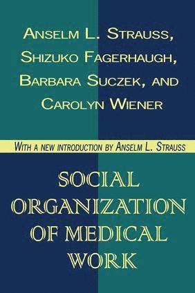 bokomslag Social Organization of Medical Work