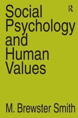 Social Psychology and Human Values 1