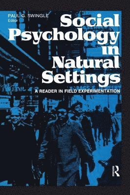 Social Psychology in Natural Settings 1