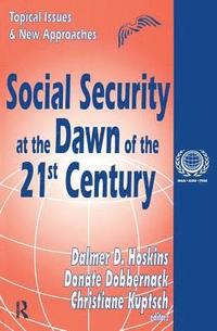 bokomslag Social Security at the Dawn of the 21st Century