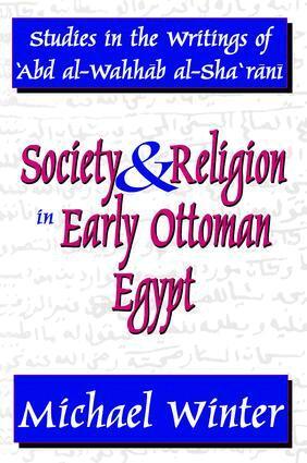 Michael Winter - Society and Religion in Early Ottoman Egypt, Inbunden
