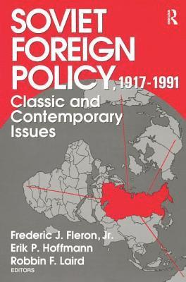 Soviet Foreign Policy 1917-1991 1