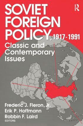 Jr. Fleron, Jr. Fleron - Soviet Foreign Policy 1917-1991, Inbunden