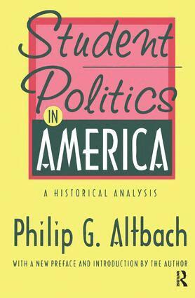 Philip G. Altbach - Student Politics in America, Inbunden