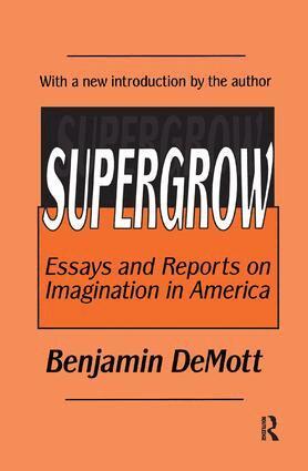 Benjamin DeMott - Supergrow, Inbunden