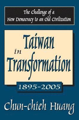 bokomslag Taiwan in Transformation 1895-2005