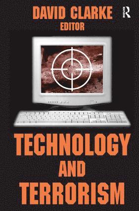 David Clarke, Francis T. Cullen - Technology and Terrorism, Inbunden