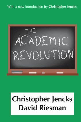 Christopher Jencks - Academic Revolution, Inbunden