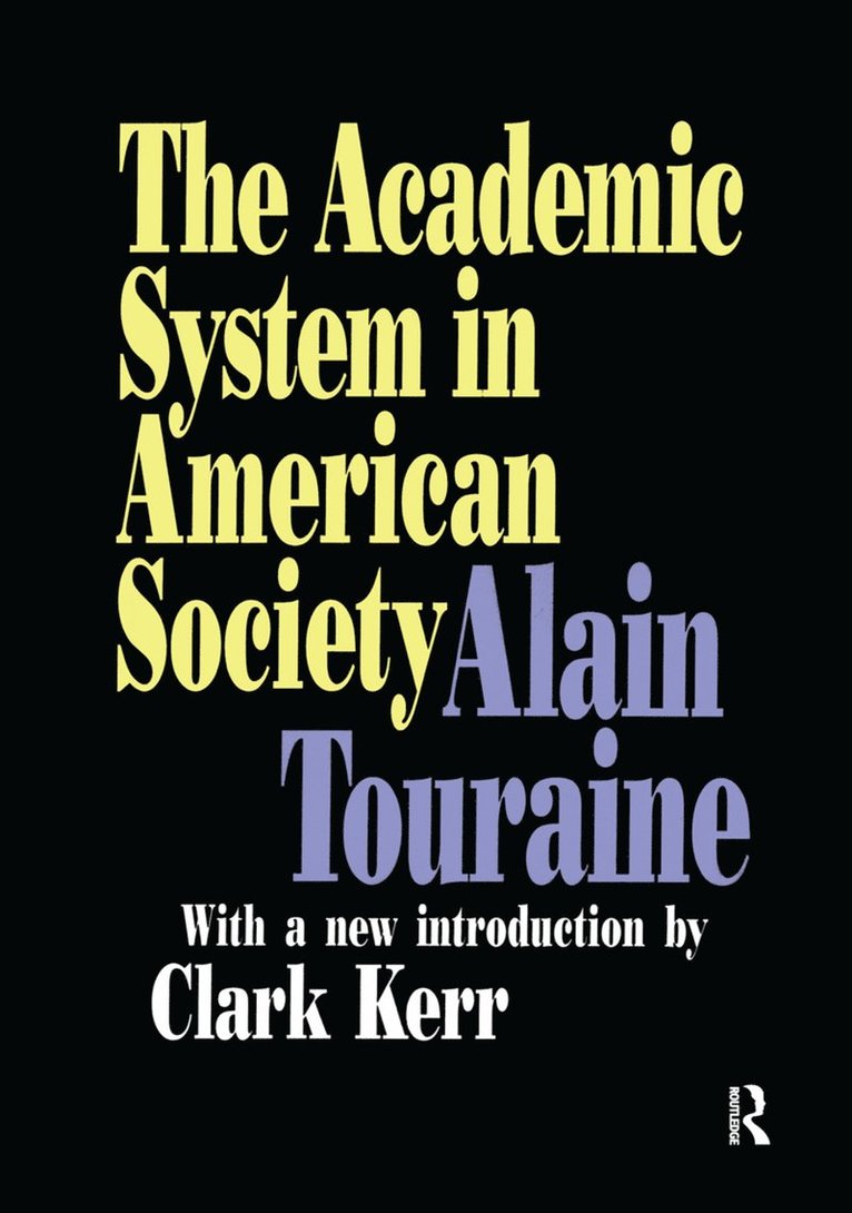 Alain Touraine - Academic System in American Society, Inbunden