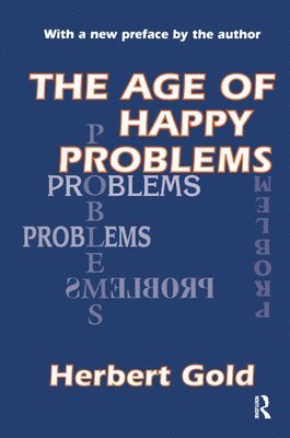 bokomslag The Age of Happy Problems