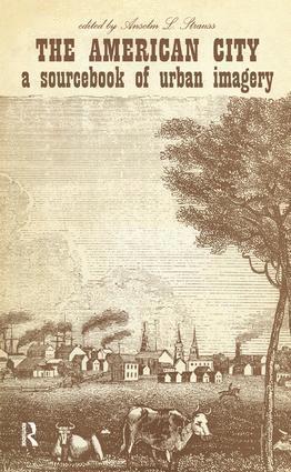 Anselm L. Strauss - American City, Inbunden