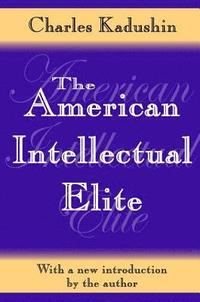 bokomslag The American Intellectual Elite