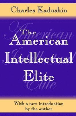 bokomslag The American Intellectual Elite