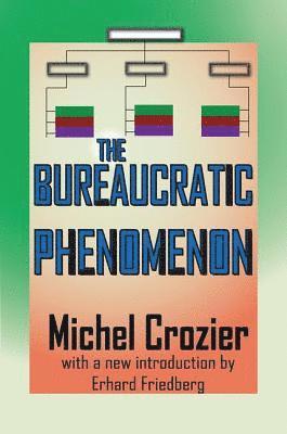 The Bureaucratic Phenomenon 1