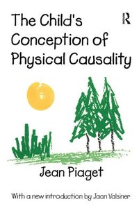 bokomslag The Child's Conception of Physical Causality
