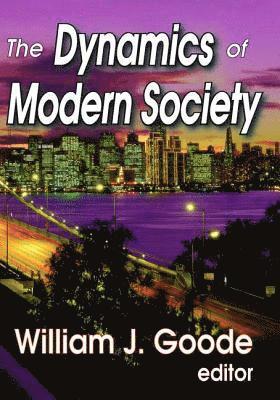 bokomslag The Dynamics of Modern Society