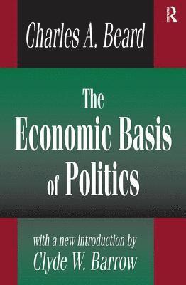 bokomslag The Economic Basis of Politics