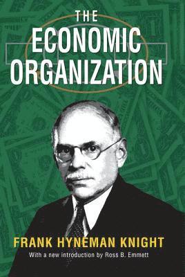 The Economic Organization 1