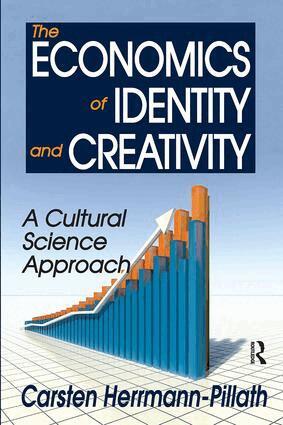 Carsten Herrmann-Pillath - Economics of Identity and Creativity, Inbunden
