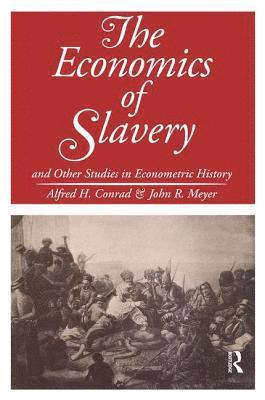 John R. Meyer - Economics of Slavery, Inbunden