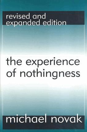 Michael Novak - Experience of Nothingness, Inbunden