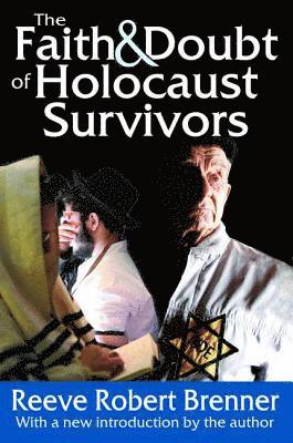 The Faith and Doubt of Holocaust Survivors 1