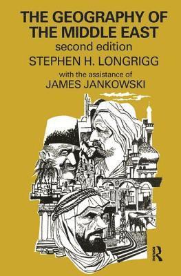 Stephen H. Longrigg, James Jankowski, Stephen Longrigg - Geography of the Middle East, Inbunden