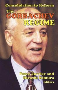 bokomslag The Gorbachev Regime