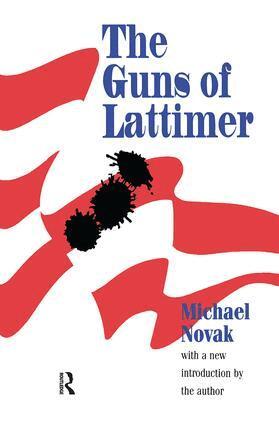Michael Novak - Guns of Lattimer, Inbunden