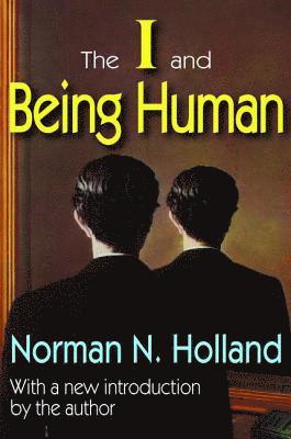 The I and Being Human 1