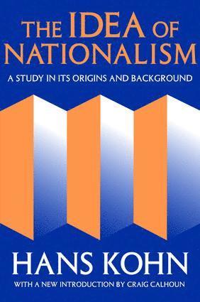 Hans Kohn - Idea of Nationalism, Inbunden