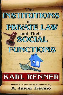 bokomslag The Institutions of Private Law and Their Social Functions