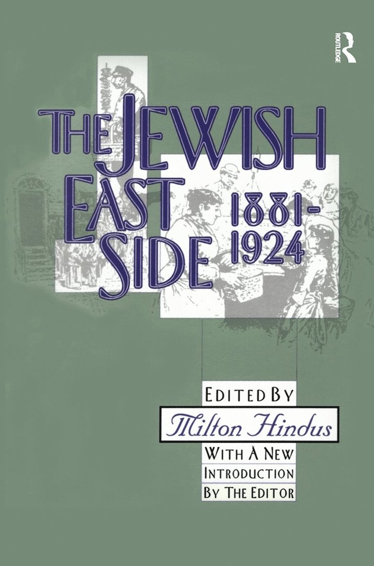 Arthur N. Wiens, Milton Hindus - Jewish East Side: 1881-1924, Inbunden