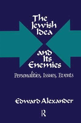 bokomslag The Jewish Idea and Its Enemies